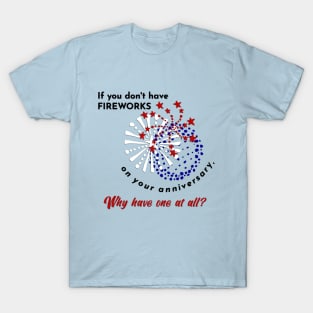 Fourth of July Anniversary Shirt T-Shirt